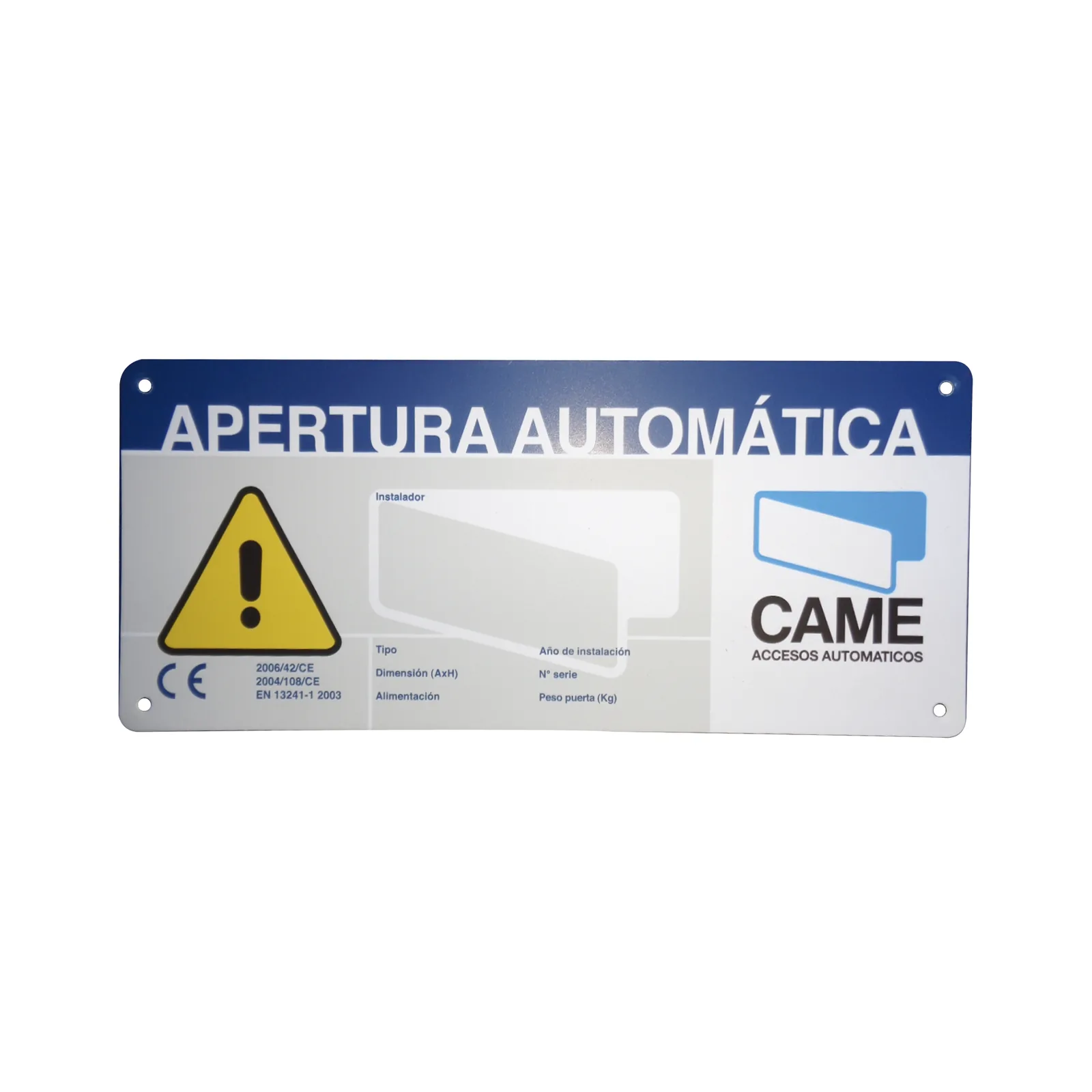 Letrero de Aviso Peligro para puertas automáticas CAME